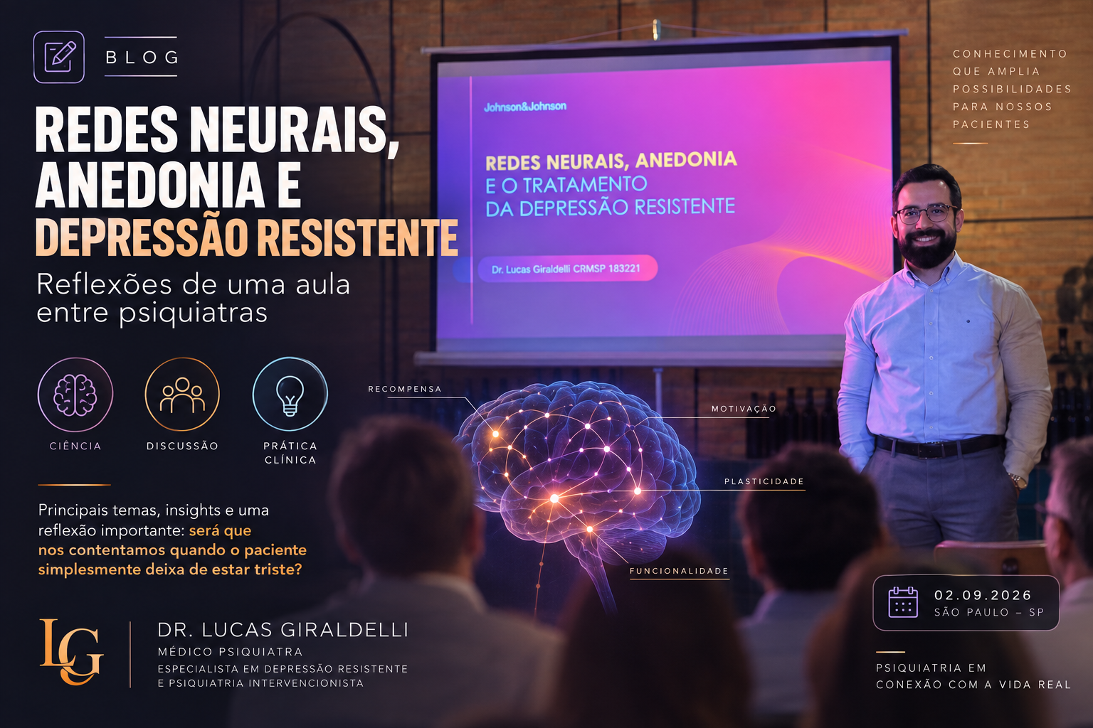 Redes neurais, anedonia e depressão resistente: reflexões de uma aula entre psiquiatras